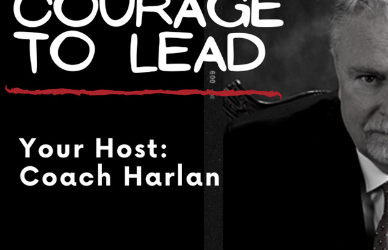 The Courage to Lead Podcast