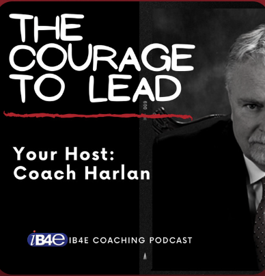The Courage to Lead Podcast